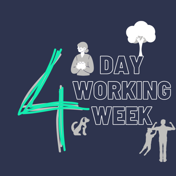 A 4 Day Working Week and Our Thoughts